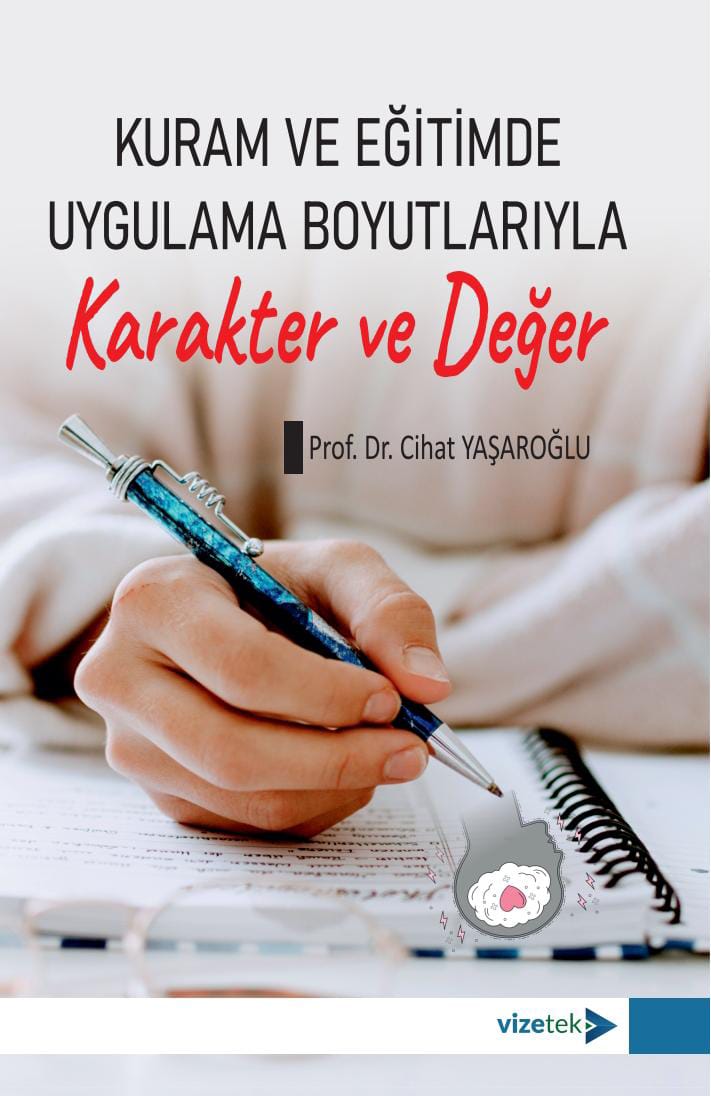 Kuram Ve Eğitimde Uygulama Boyutlarıyla Karakter Ve Değer